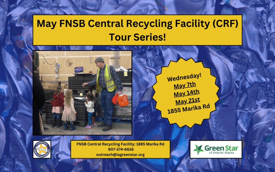 May Tour Series of the FNSB Central Recycling Facility (CRF)