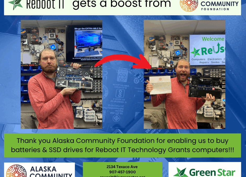 Alaska Community Foundation + Green Star Reboot IT Technology Grants = MORE JOY!